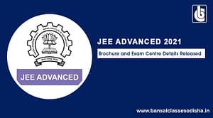 JEE Advanced 2021  – Brochure and Exam Centre Details Released